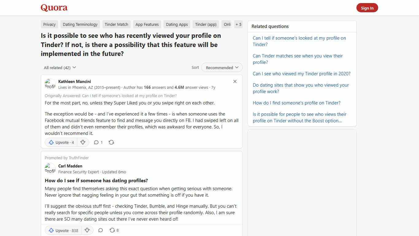 Is it possible to see who has recently viewed your profile on Tinder? If not, is there a possibility that this feature will be implemented in the future? - Quora